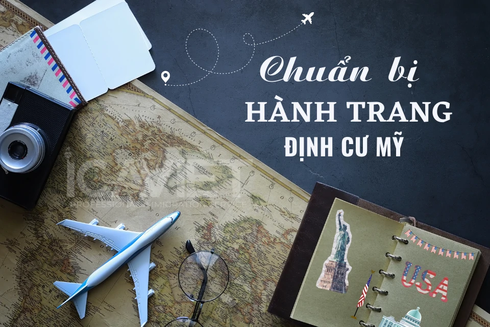 Chuẩn bị hành trang đi định cư Mỹ