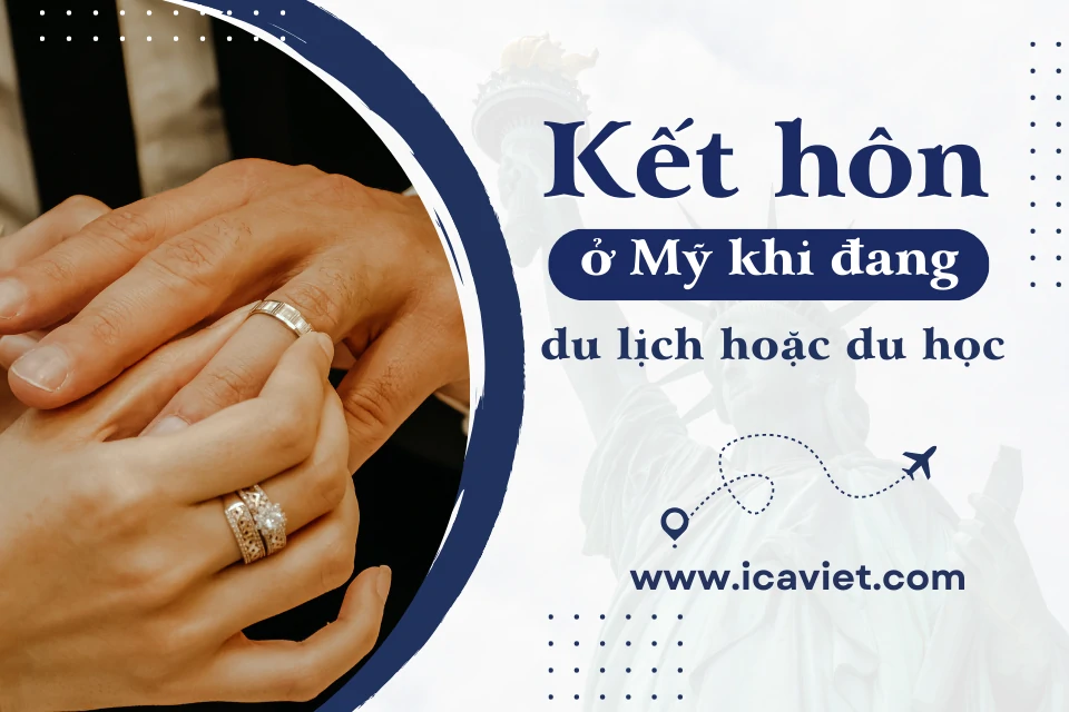 Kết hôn khi đang đi du lịch hoặc du học