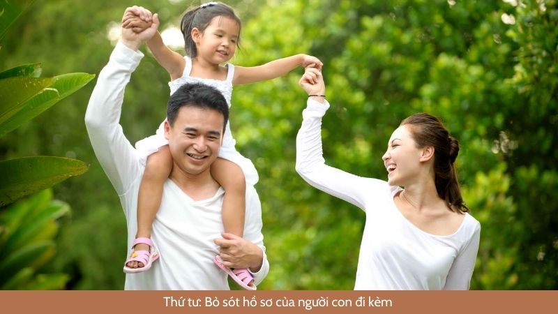 Thứ tư: Bỏ sót hồ sơ của người con đi kèm