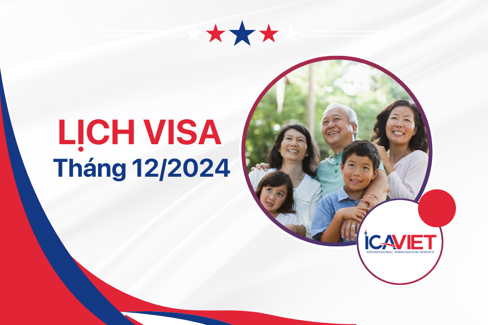 Lịch visa tháng 12/2024 mới nhất - Các diện đứng yên