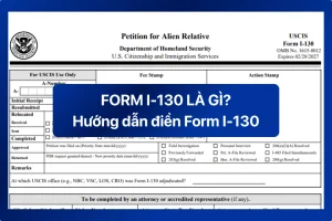 Form I-130 là gì?