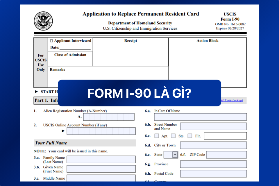 Form I-90 là gì?