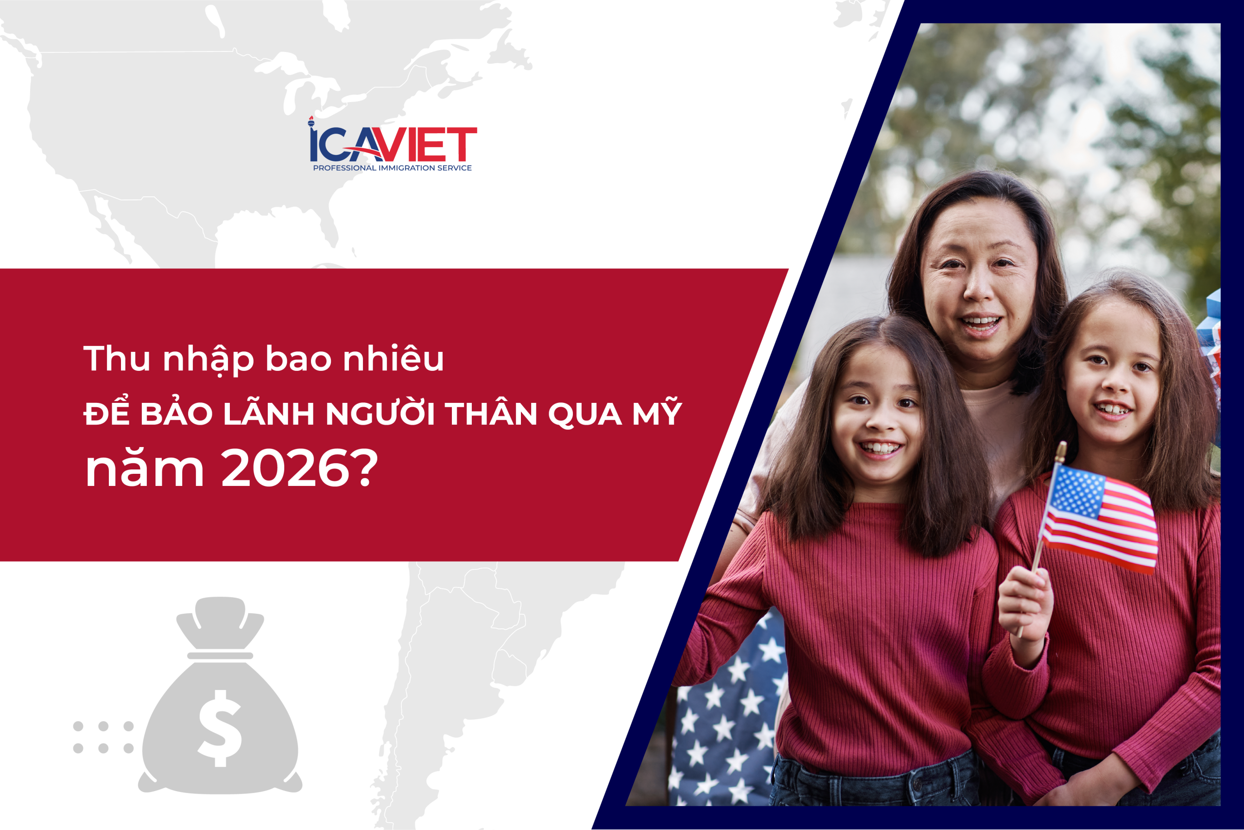 Thu nhập bao nhiêu để bảo lãnh người thân qua Mỹ 2026?